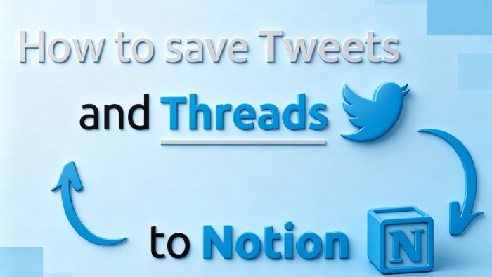 How to Save X (Twitter) Threads to Notion: The Ultimate Guide
